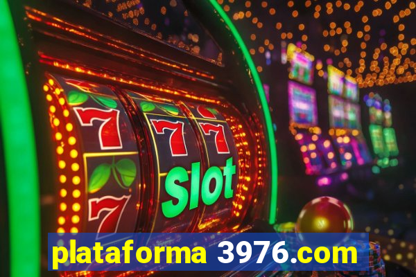 plataforma 3976.com